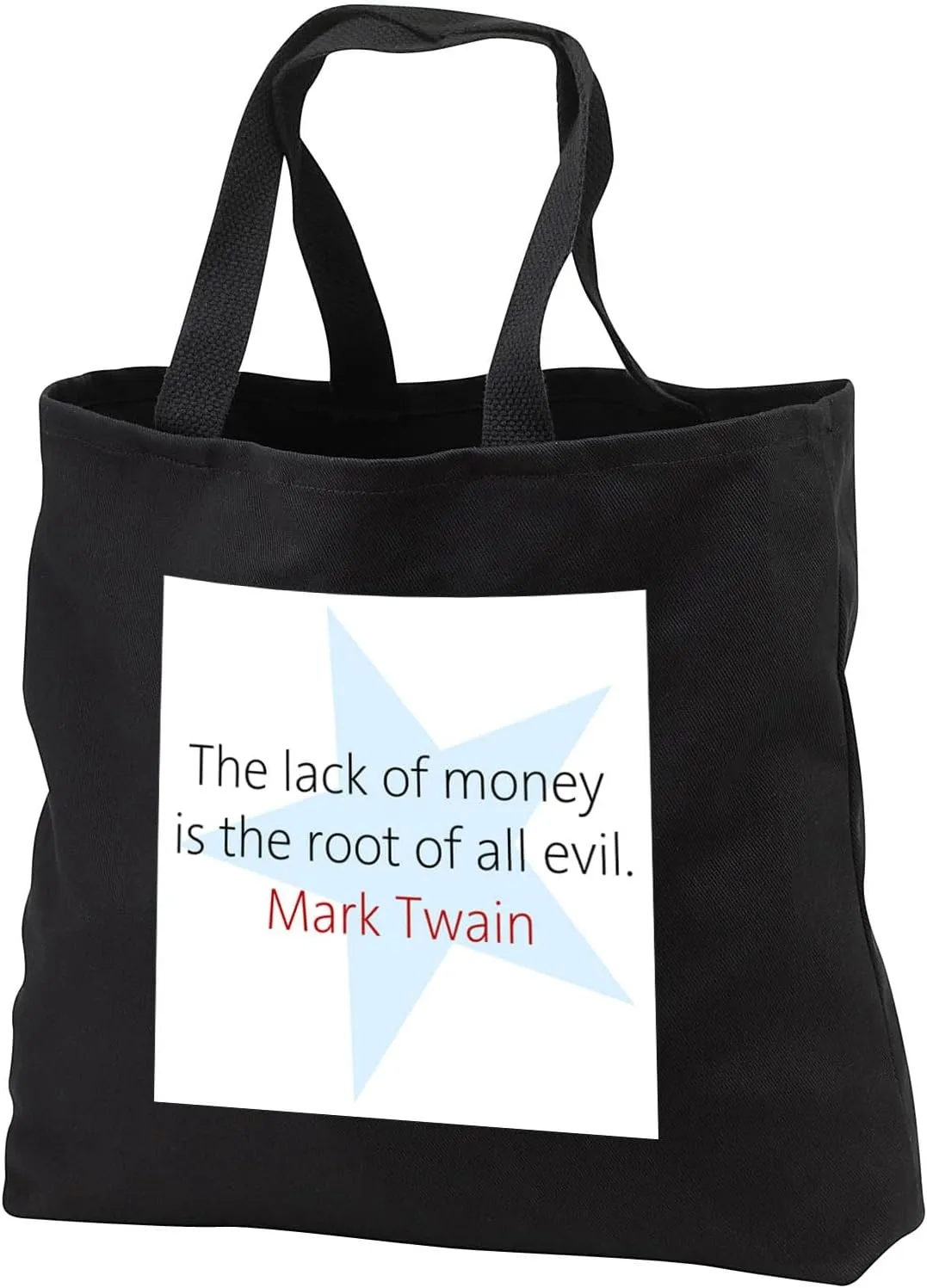 Black Tote Bag 14w x 14h x 3d - Mark Twain Quotes - Lack of money Alexis Design - Quotes Mark Twain